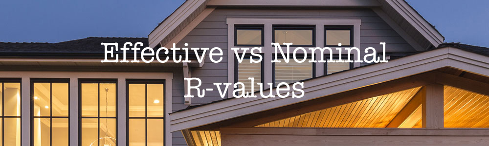 Effective Vs. Nominal R-Values